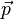 vec{p}